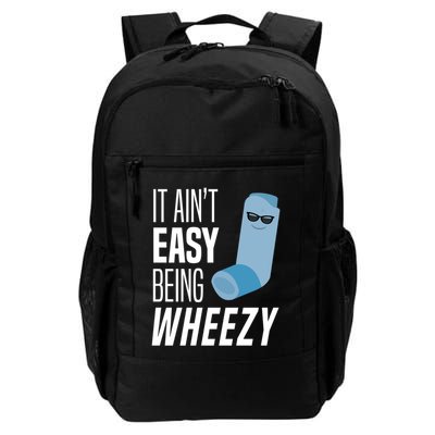 It AinT Easy Being Wheezy Funny Asthma Inhaler Joke Backpack