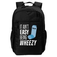 It AinT Easy Being Wheezy Funny Asthma Inhaler Joke Backpack
