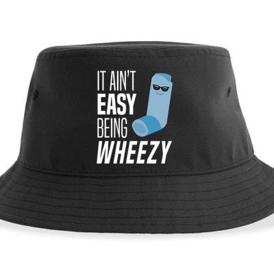 It AinT Easy Being Wheezy Funny Asthma Inhaler Joke Sustainable Bucket Hat