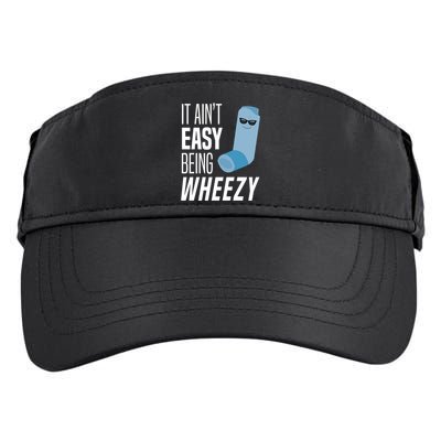It AinT Easy Being Wheezy Funny Asthma Inhaler Joke Adult Drive Performance Visor