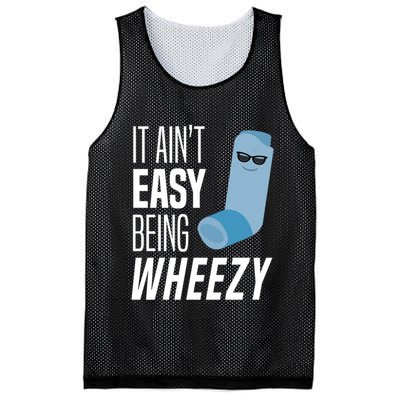 It AinT Easy Being Wheezy Funny Asthma Inhaler Joke Mesh Reversible Basketball Jersey Tank