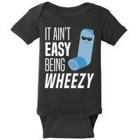 It AinT Easy Being Wheezy Funny Asthma Inhaler Joke Baby Bodysuit