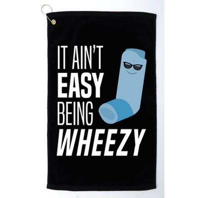 It AinT Easy Being Wheezy Funny Asthma Inhaler Joke Golf Towel