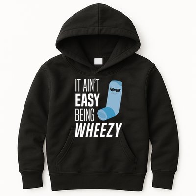 It AinT Easy Being Wheezy Funny Asthma Inhaler Joke Kids Hoodie