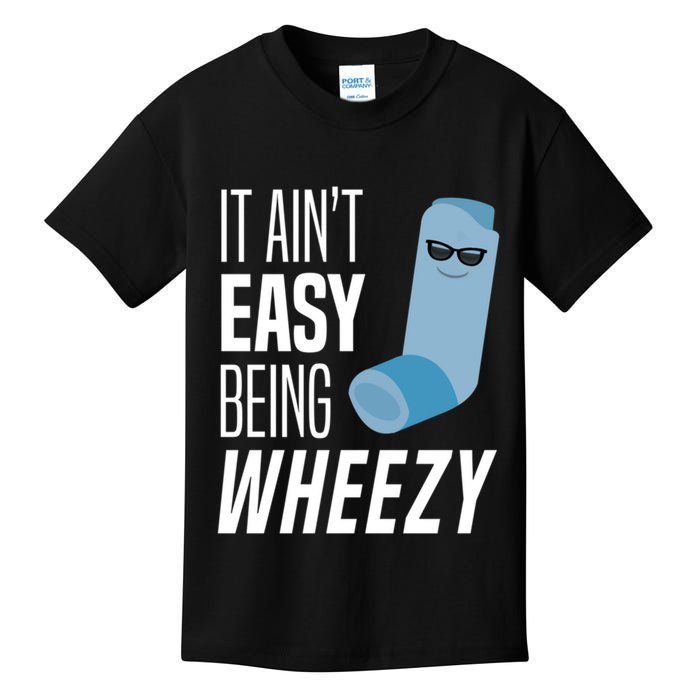 It AinT Easy Being Wheezy Funny Asthma Inhaler Joke Kids T-Shirt