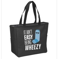 It AinT Easy Being Wheezy Funny Asthma Inhaler Joke Zip Tote Bag
