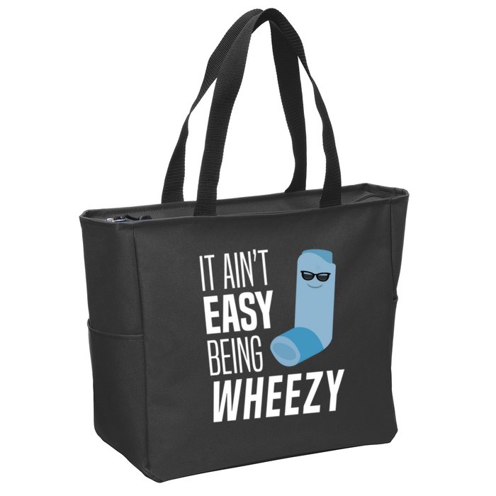 It AinT Easy Being Wheezy Funny Asthma Inhaler Joke Zip Tote Bag