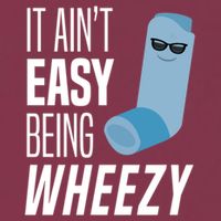 It AinT Easy Being Wheezy Funny Asthma Inhaler Joke 16oz Travel Tumbler