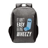 It AinT Easy Being Wheezy Funny Asthma Inhaler Joke Vector Backpack