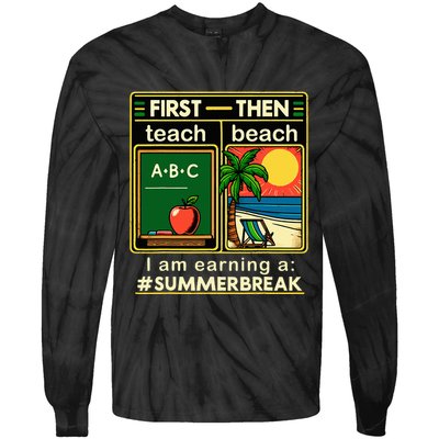 I Am Earning A Summer Break Tie-Dye Long Sleeve Shirt