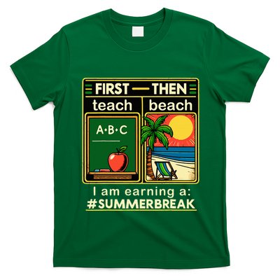 I Am Earning A Summer Break T-Shirt