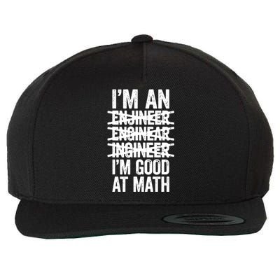 Im An Engineer Im Good At Math Misspelled Engineer Wool Snapback Cap