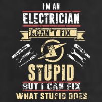 Im An Electrician I Cant Fix Stupid Funny Electrician Gift 7 Panel Mesh Trucker Snapback Hat