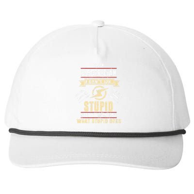 Im An Electrician I Cant Fix Stupid Funny Electrician Gift Snapback Five-Panel Rope Hat