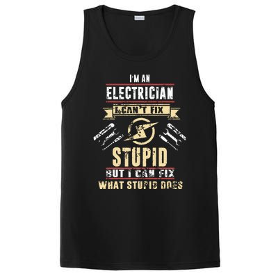 Im An Electrician I Cant Fix Stupid Funny Electrician Gift PosiCharge Competitor Tank