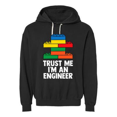 I´m An Engineer  Building Blocks Brick  Garment-Dyed Fleece Hoodie