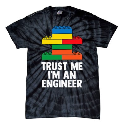 I´m An Engineer  Building Blocks Brick  Tie-Dye T-Shirt