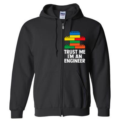 I´m An Engineer  Building Blocks Brick  Full Zip Hoodie