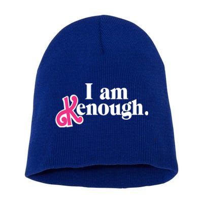 I Am Kenough Funny I Am Kenough Short Acrylic Beanie