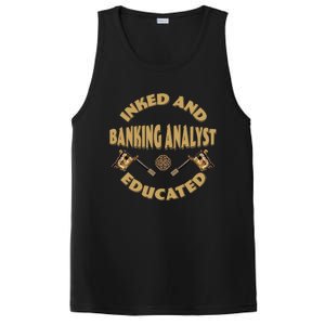 Inked And Educated Banking Analyst Funny Gift PosiCharge Competitor Tank