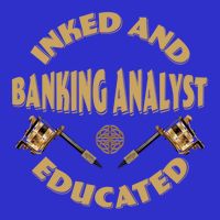 Inked And Educated Banking Analyst Funny Gift Button