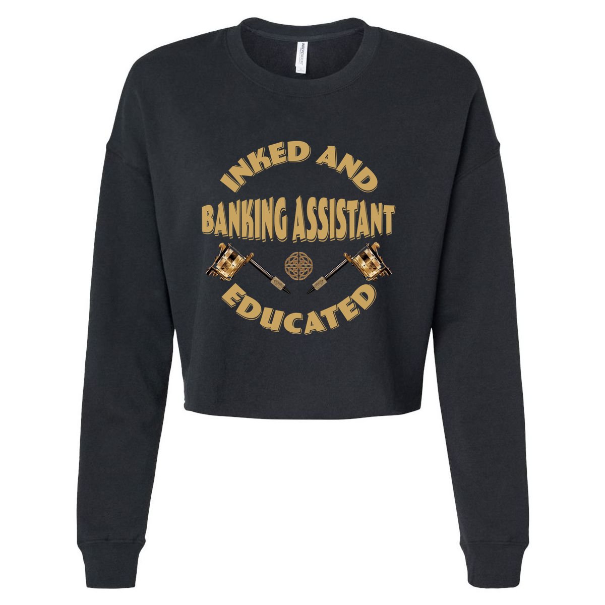 Inked And Educated Banking Assistant Gift Cropped Pullover Crew