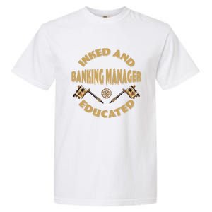 Inked And Educated Banking Ager Gift Garment-Dyed Heavyweight T-Shirt