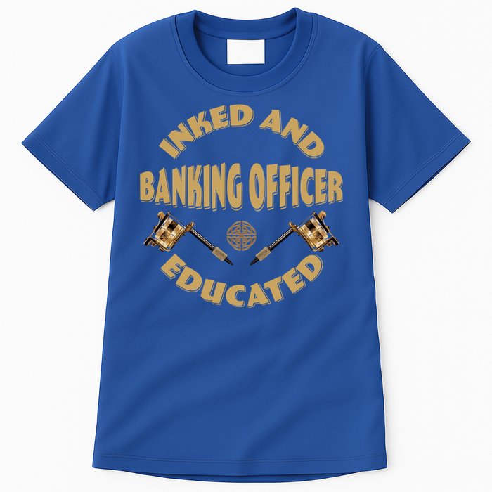 Inked And Educated Banking Officer Gift Tall T-Shirt