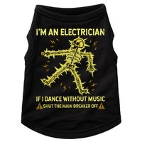 IM An Electrician If I Dance Without Music Funny Skeleton .Png Doggie Tank