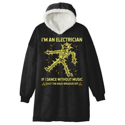 IM An Electrician If I Dance Without Music Funny Skeleton .Png Hooded Wearable Blanket