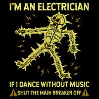 IM An Electrician If I Dance Without Music Funny Skeleton .Png 7-Panel Snapback Hat