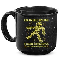 IM An Electrician If I Dance Without Music Funny Skeleton .Png 15oz Campfire Ceramic Mug