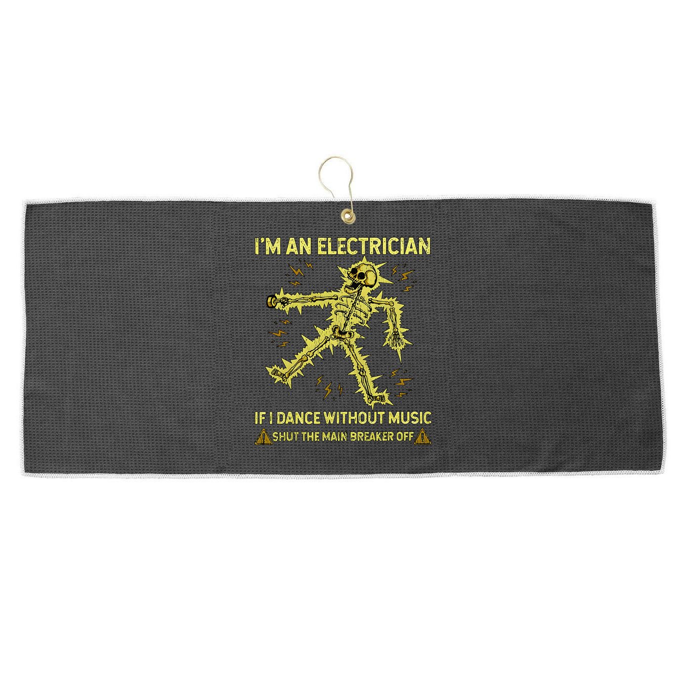 IM An Electrician If I Dance Without Music Funny Skeleton .Png Large Microfiber Waffle Golf Towel