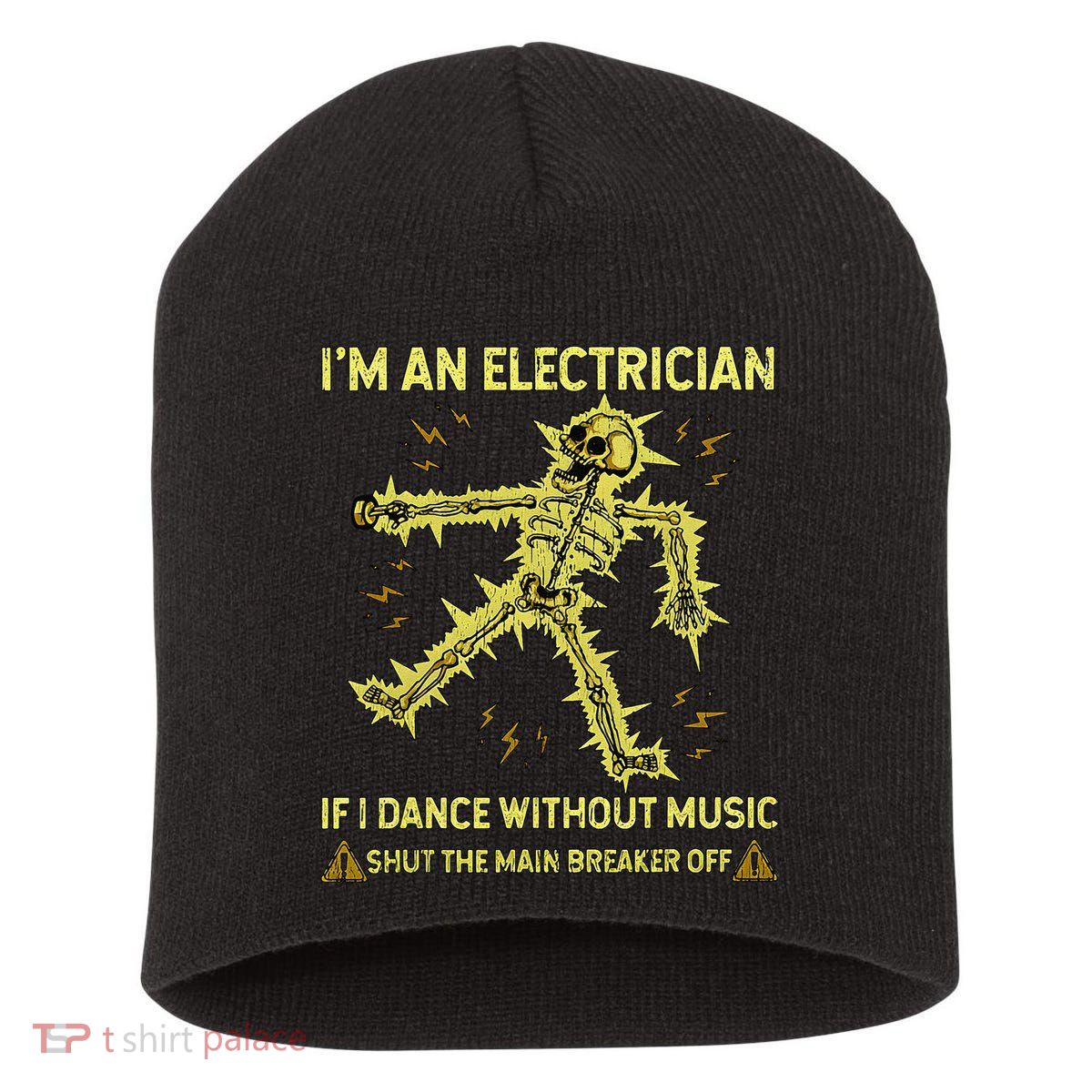 IM An Electrician If I Dance Without Music Funny Skeleton .Png Short Acrylic Beanie