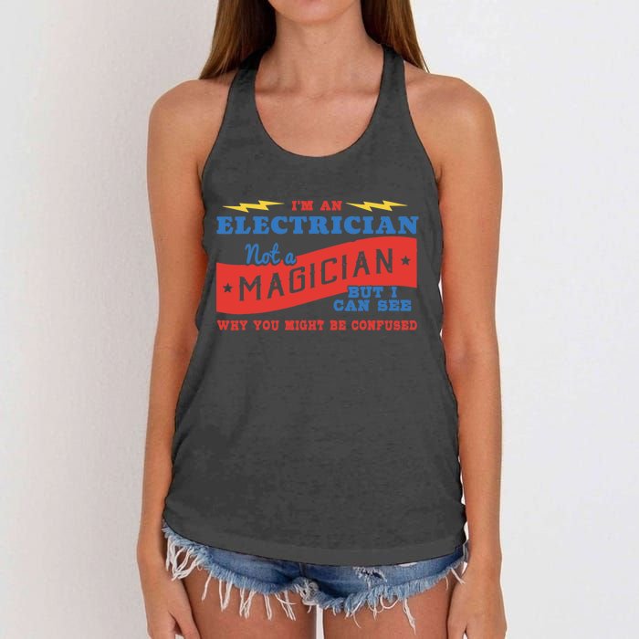 I'm An Electrician Not A Magician Be Confused Women's Knotted Racerback Tank