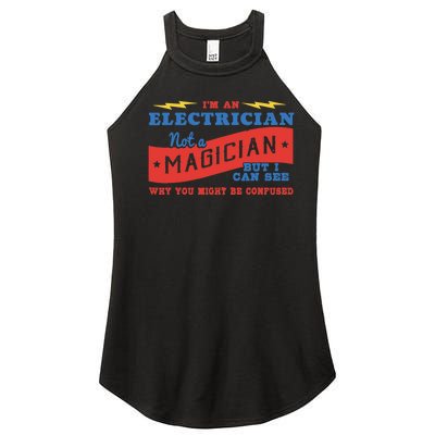 I'm An Electrician Not A Magician Be Confused Women’s Perfect Tri Rocker Tank