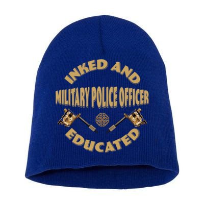 Inked And Educated Military Police Officer Gift Short Acrylic Beanie