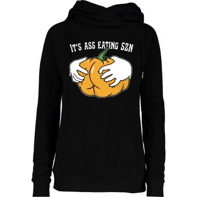 It’S Ass Eating Szn Womens Funnel Neck Pullover Hood