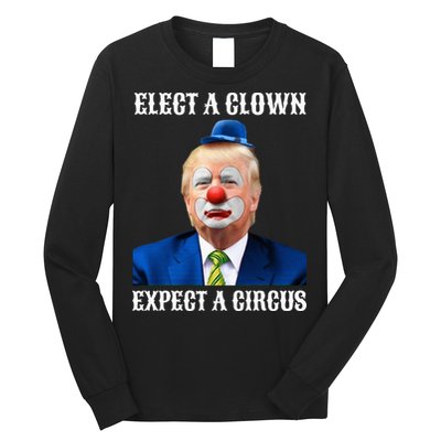 Impeach Antitrump Elect A Clown Expect A Circus Long Sleeve Shirt