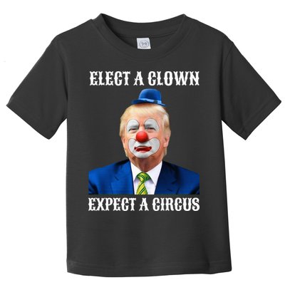 Impeach Antitrump Elect A Clown Expect A Circus Toddler T-Shirt