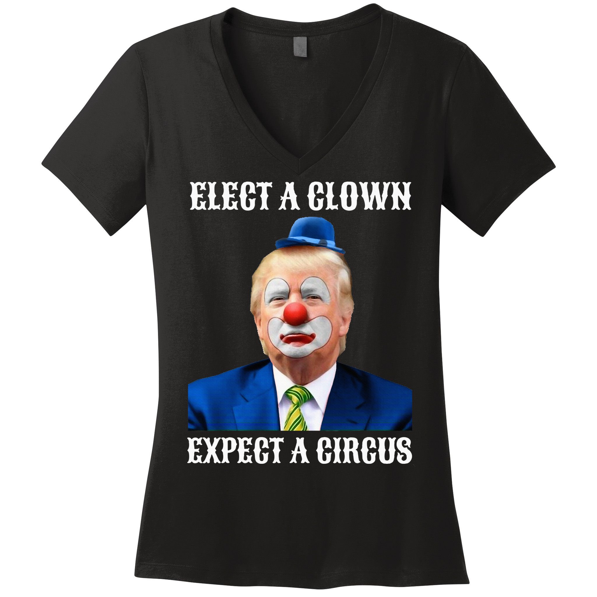 Impeach Antitrump Elect A Clown Expect A Circus Women's V-Neck T-Shirt