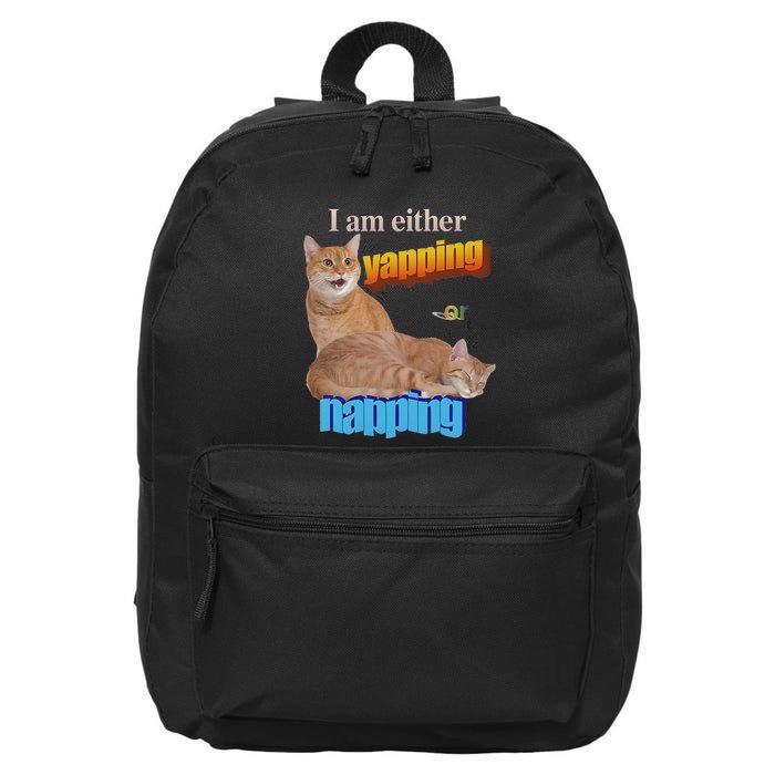 I Am Either Yapping Or Napping 16 in Basic Backpack