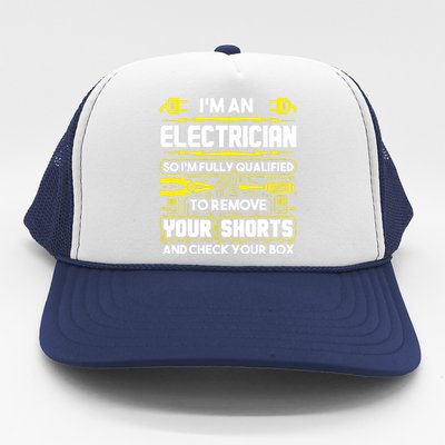 Im An Electrician Trucker Hat