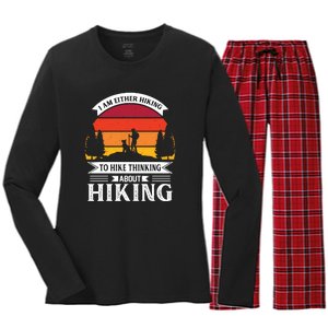 I Am Either Hiking To Hike Think About Hiking Gift Women's Long Sleeve Flannel Pajama Set 