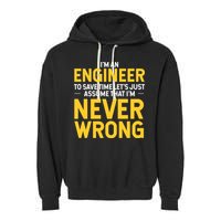 I'm An Engineer To Save Time Garment-Dyed Fleece Hoodie