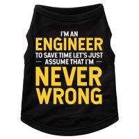 I'm An Engineer To Save Time Doggie Tank