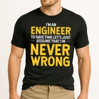 I'm An Engineer To Save Time Performance Shirt