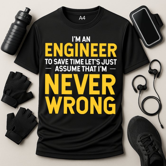 I'm An Engineer To Save Time Performance Shirt
