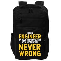 I'm An Engineer To Save Time Impact Tech Backpack