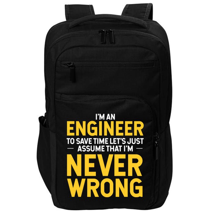 I'm An Engineer To Save Time Impact Tech Backpack